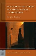 Turn of the Screw, The Aspern Papers and Two Stories (Barnes & Noble Classics Series)