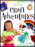 Craft Adventures (Creative Kids Series)