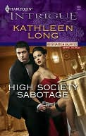 High Society Sabotage (Harlequin Intrigue #993)