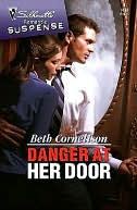 Danger at Her Door (Silhouette Romantic Suspense #1478)