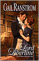 Lord Libertine (Harlequin Historical #868)
