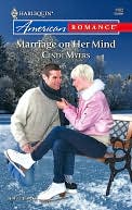 Marriage on Her Mind [Harlequin American Romance Series #1182]