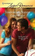 Temporary Nanny [Harlequin Super Romance Series #1447]