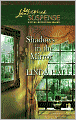 Shadows in the Mirror [Love Inspired Suspense Series]