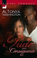 Pride and Consequence [Kimani Romance Series #67]