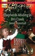 Shepherds Abiding in Dry Creek [Love Inspired Series]