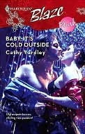 Baby, It's Cold Outside (Harlequin Blaze Series #366)
