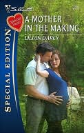 Mother in the Making (Silhouette Special Edition Series #1880)