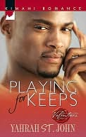 Playing for Keeps (Kimani Romance Series #80)