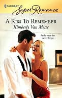 Kiss to Remember (Harlequin Super Romance Series #1485)