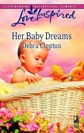 Her Baby Dreams (Love Inspired Series)