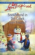 Snowbound in Dry Creek (Love Inspired Series)