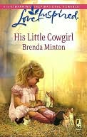 His Little Cowgirl (Love Inspired Series)