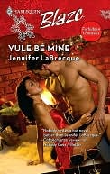 Yule Be Mine (Harlequin Blaze Series #436)
