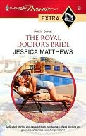 Royal Doctor's Bride (Harlequin Presents Extra Series: Posh Docs #56)
