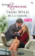 His L.A. Cinderella (Harlequin Romance #4108)