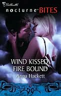 Wind Kissed, Fire Bound