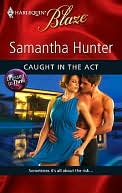 Caught in the Act (Harlequin Blaze Series #498)