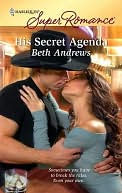 His Secret Agenda (Harlequin Super Romance #1591)