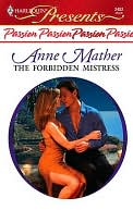 The Forbidden Mistress (Harlequin Presents Series #2452)