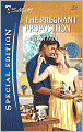 The Pregnant Proposition (Silhouette Special Edition #2028)