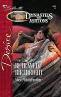 Betrayed Birthright (Silhouette Desire #1663)