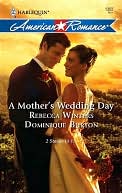 A Mother's Wedding Day: A Mother's Secret/A Daughter's Discovery