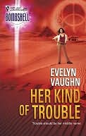 Her Kind of Trouble (Silhouette Bombshell Series #17)