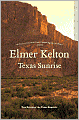 Texas Sunrise: Two Novels of the Texas Republic (Buckalew Family Series)