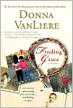 Finding Grace: A True Story about Losing Your Way in Life...and Finding It Again