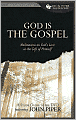 God is the Gospel: Meditations on God's Love as the Gift of Himself Study Guide