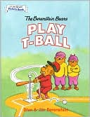 The Berenstain Bears Play T-Ball (I Can Read Picture Book Series)
