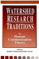 Watershed Research Traditions in Human Communication Theory