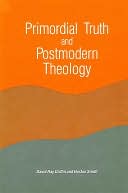 Primordial Truth and Postmodern Theology