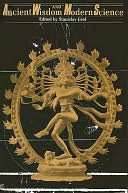 Ancient Wisdom and Modern Science