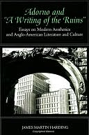 Adorno and ''A Writing of the Ruins''