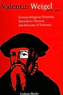 Valentin Weigel (1533-1588)