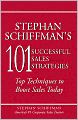 Stephan Schiffman's 101 Successful Sales Strategies: Top Techniques to Boost Sales Today