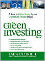 Green Investing: A Guide to Making Money through Environment-Friendly Stocks