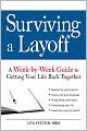 Surviving a Layoff: A Week-by-Week Guide to Getting Your Life Back Together