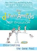 download The Darwin Awards Next Evolution : Chlorinating the Gene Pool book