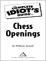 Complete Idiot's Guide to Chess Openings