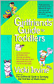 The Girlfriends' Guide to Toddlers