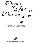 download Meow is for Murder (Kendra Ballantine, Pet-Sitter Series #4) book