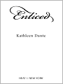 Enticed