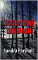 Disturbing the Dead (Rachel Goddard Series #2)