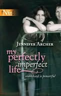 My Perfectly Imperfect Life