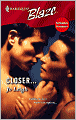 Closer...