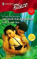 Just Trust Me... (Harlequin Blaze Series #276)