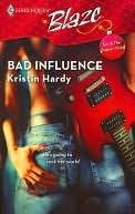 Bad Influence (Harlequin Blaze Series #295)